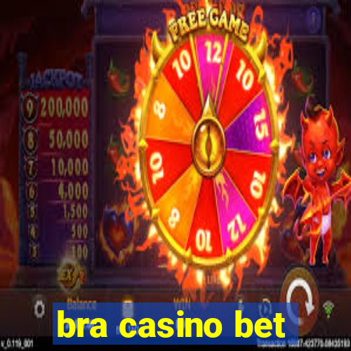 bra casino bet